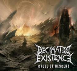 Decimated Existence : Cycle of Descent